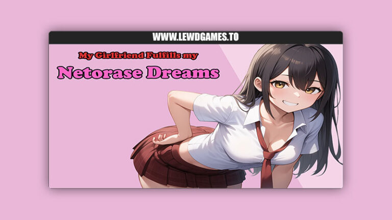 My Girlfriend Fulfills My Netorase Dreams Fanorase