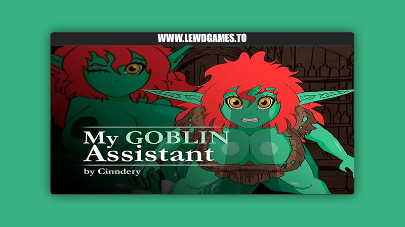 My Goblin Assistant Cinndery