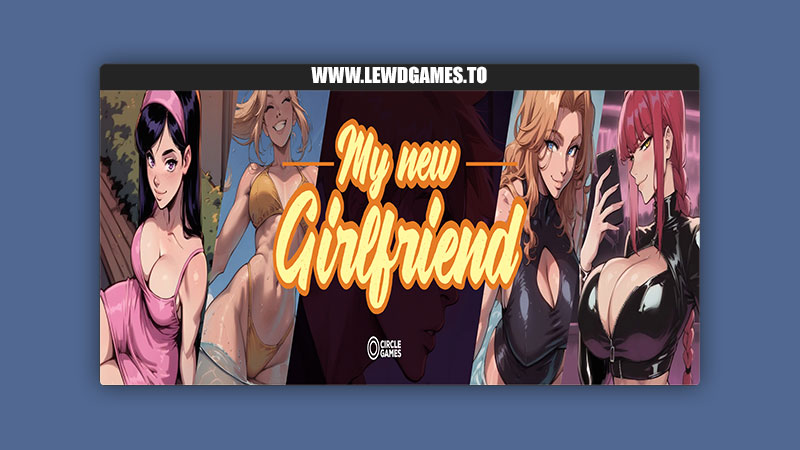 My New Girlfriend CircleGames