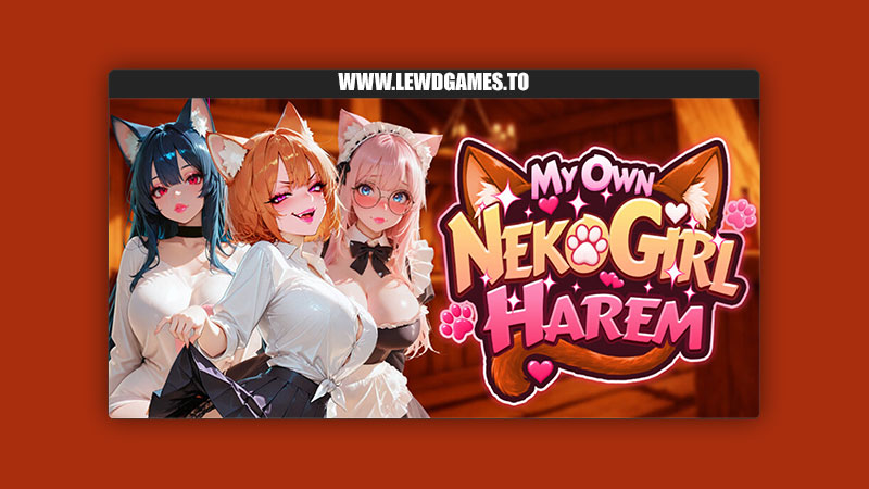 My Own Neko Girl Harem Fantasy Games