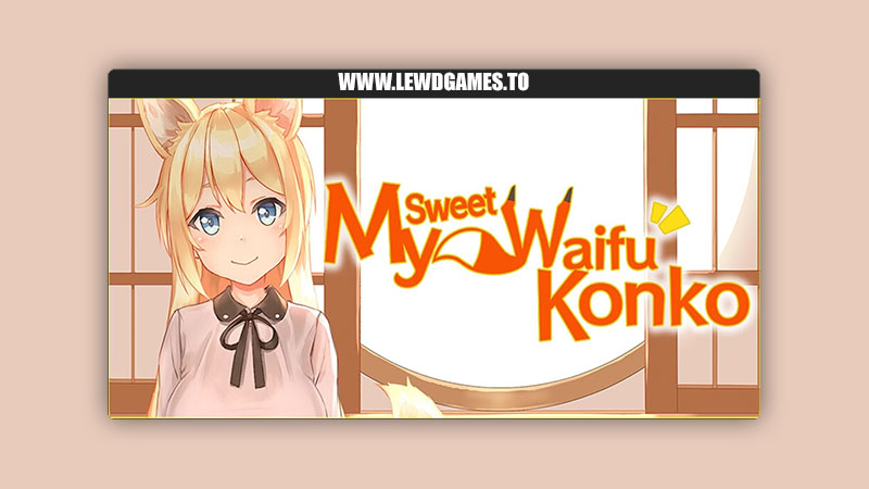 My Sweet Waifu Konko