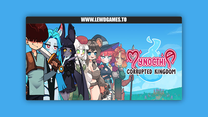 Mynocthia Corrupted Kingdom GhostMochaGame
