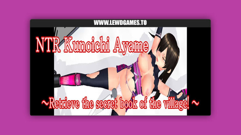 NTR Kunoichi Ayame Retrieve the secret book of the village! N&R