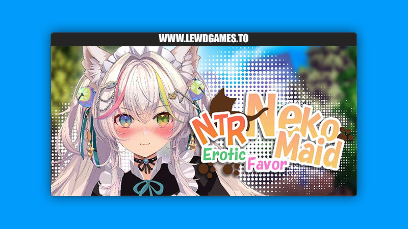 NTR Neko Maid- Erotic Favor HalftoneDot