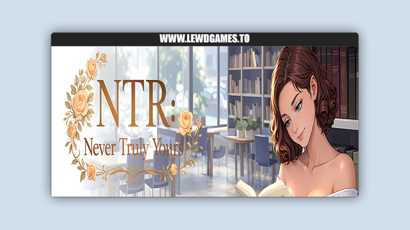 NTR Never Truly Yours d3sire Studio