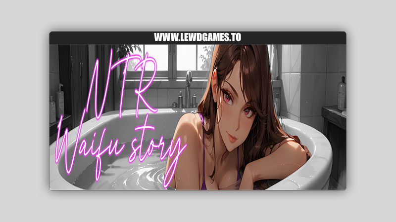 NTR Waifu Story PresidentNTR
