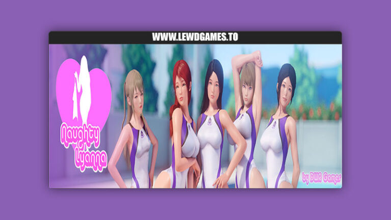 Naughty Lyanna DWR Games