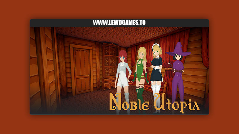 Noble Utopia XenoloverTheFirst