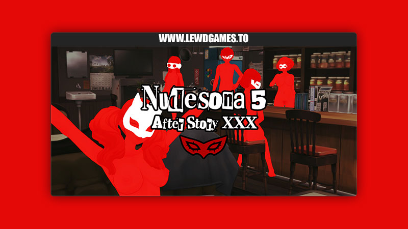 Nudesona 5 Afterstory XXX Professional Degenerate