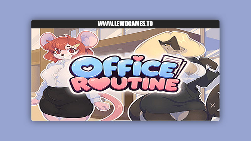 Office Routine furmirui