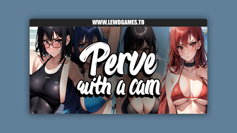 Perv With A Cam Unicorn Studio
