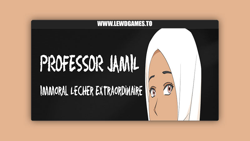 Professor Jamil Immoral Lecher Extraordinaire xixabprod