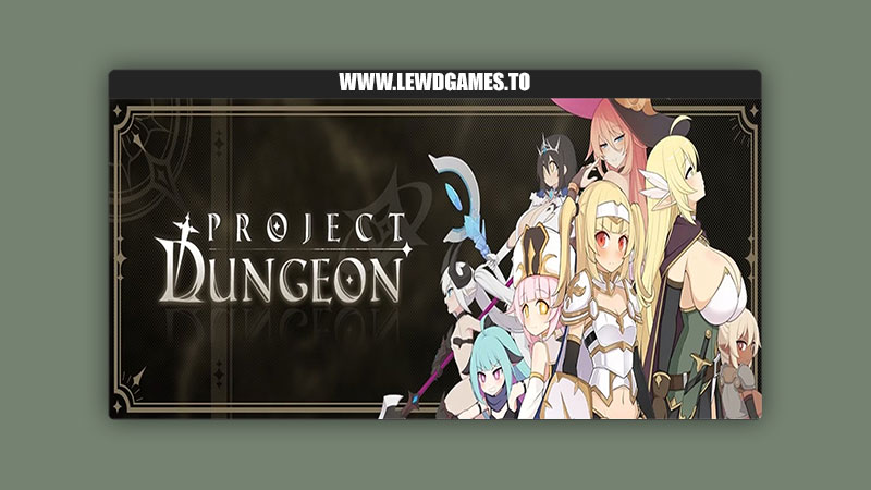 Project Dungeon Huuuuge