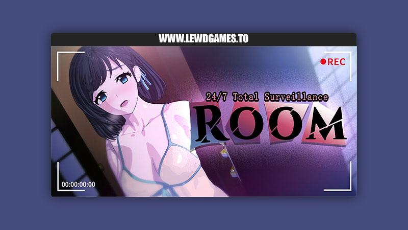 ROOM– 24 7 Total Surveillance SORAREVO