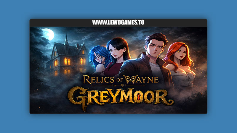Relics of Wayne Greymoor Blackroot Games