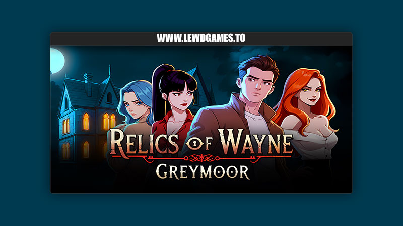 Relics of Wayne Greymoor Blackroot Games