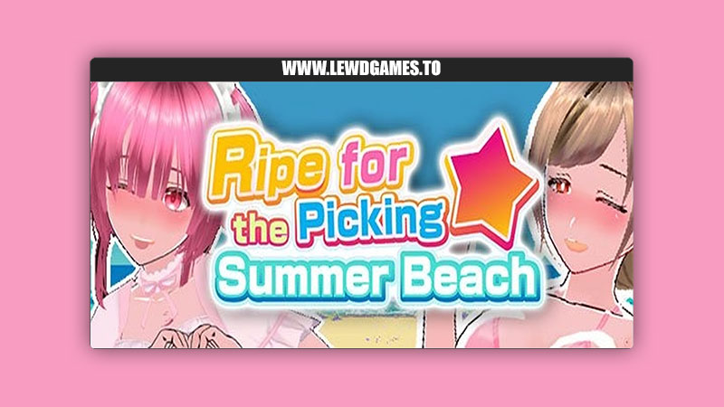 Ripe for the Picking - Summer Beach ujira1%