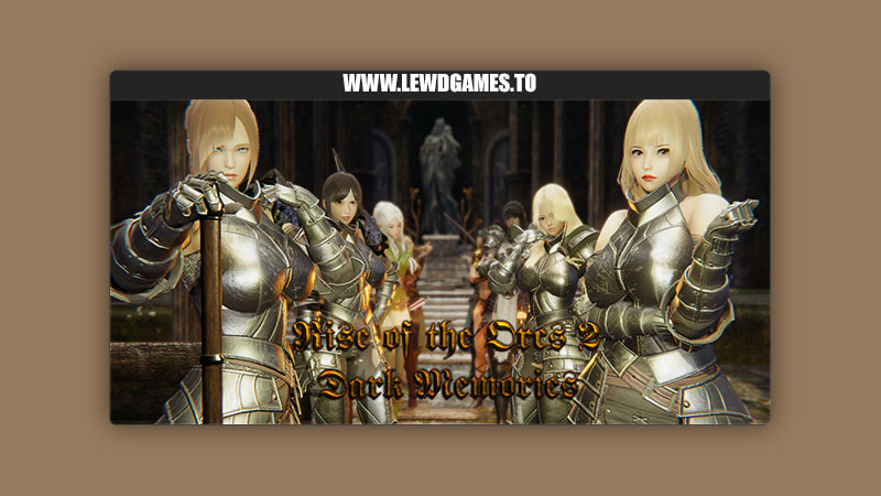 Rise of the Orcs 2 Dark Memories RayAbby