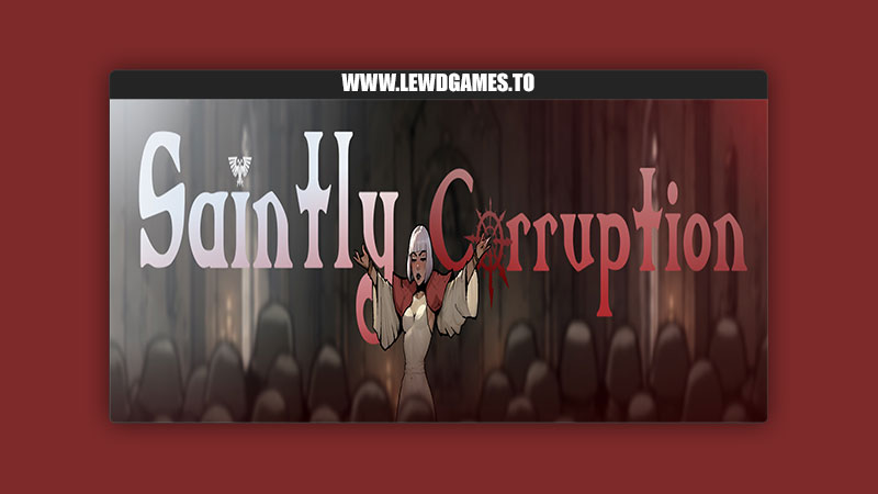 Saintly Corruption LUMMI