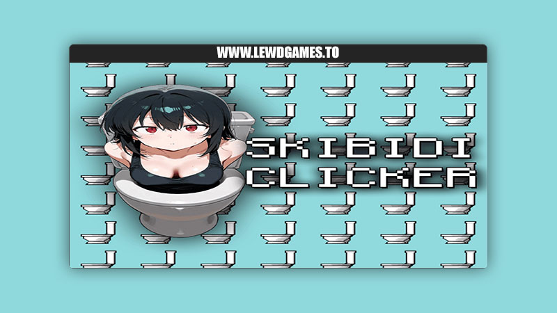 Skibidi Clicker Pizdec_Igruli