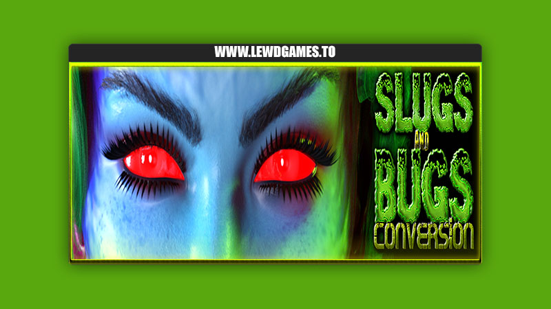 Slugs and Bugs Conversion Anaximanes