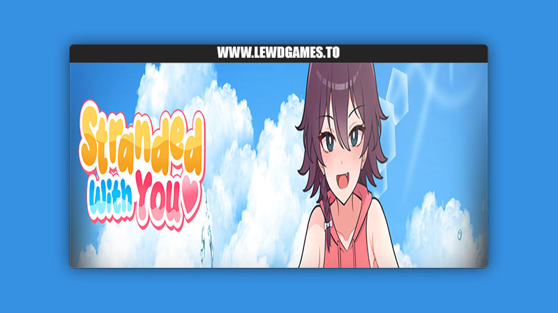 Stranded with You