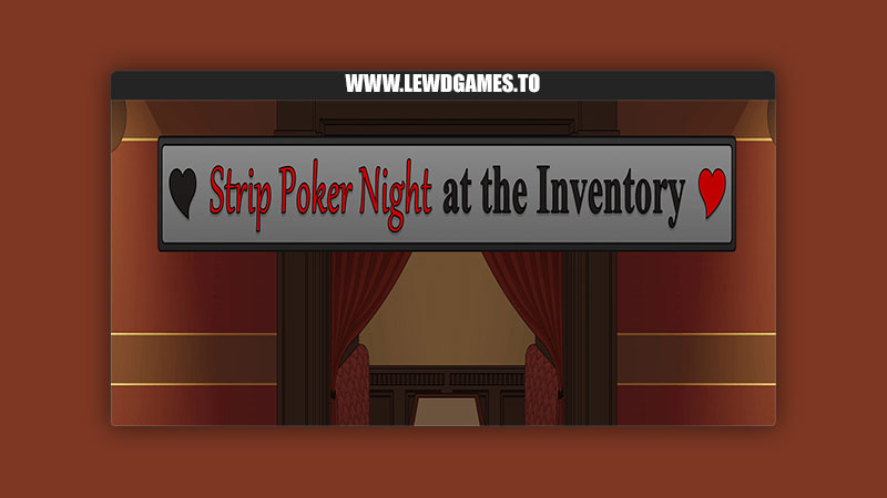 Strip Poker Night at the Inventory Joseph Kantel