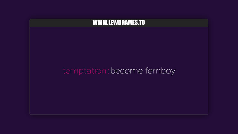 Temptation Become Femboy Femboy Temptation