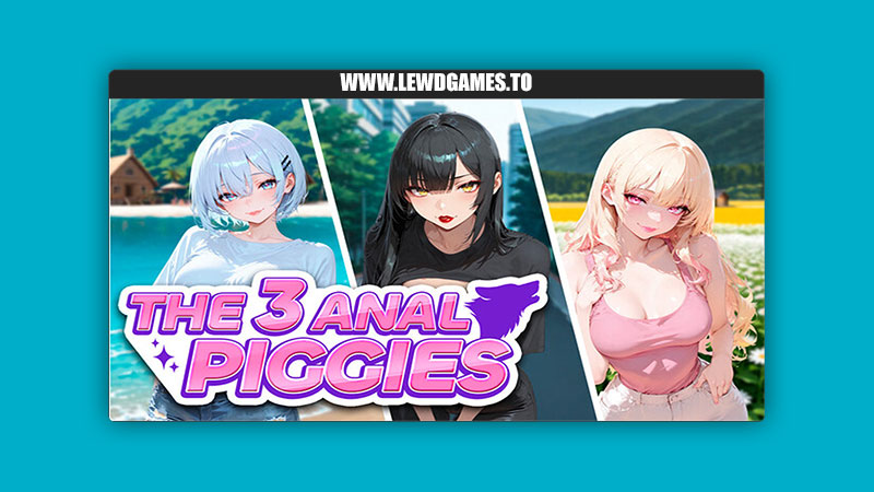 The 3 Anal Piggies Fantasy Games