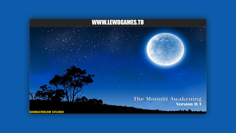 The Moonlit Awakening DarkStream Studio