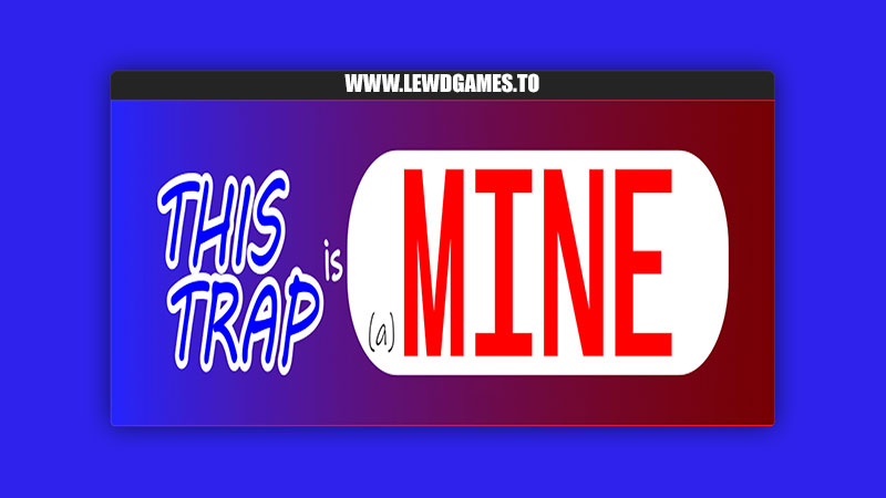 This Trap is (a) Mine JohnHates