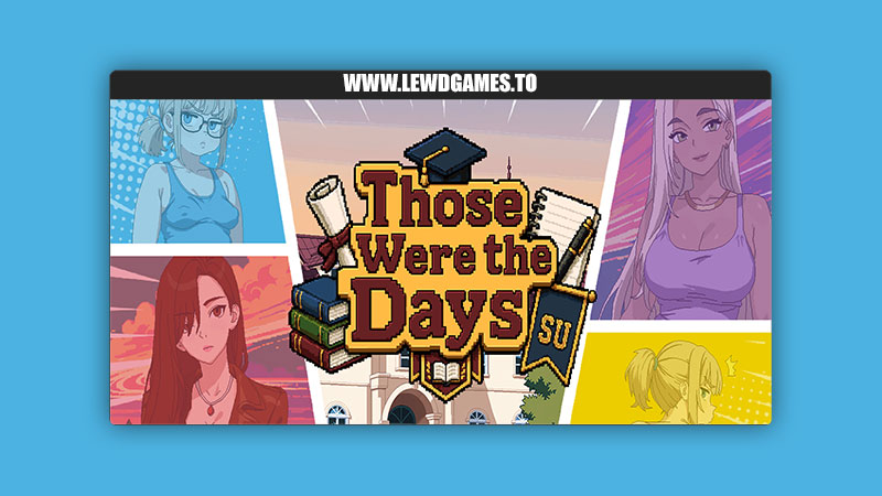Those Were the Days YellowFoot Games