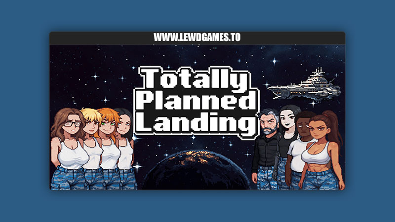 Totally Planned Landing Totally