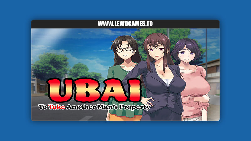 UBAI: To Take Another Man's Property Studio Ubai/Kagura Games