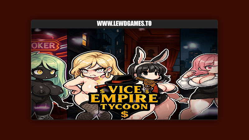 Vice Empire Tycoon Serys Studio