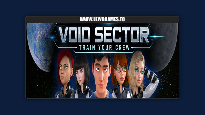 Void Sector Train your crew Grakio