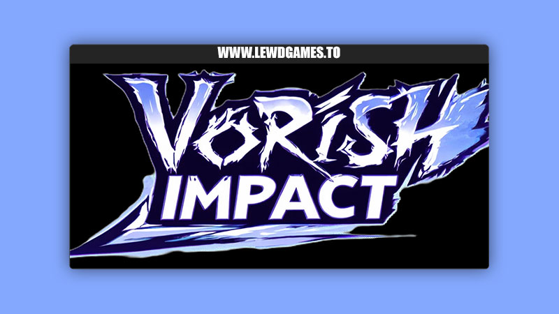 Vorish Impact Fetishesist