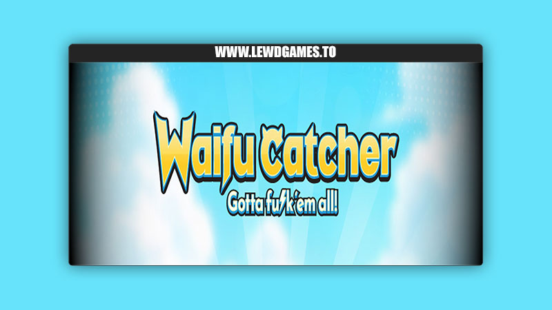 Waifu Catcher Hentai Room