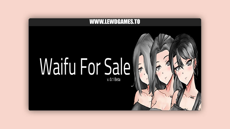 Waifu for Sale BBT666