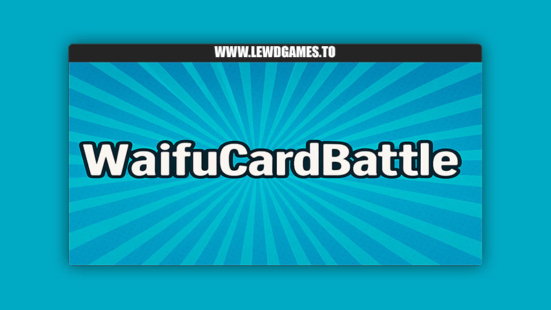 WaifuCardBattle Lokygame0