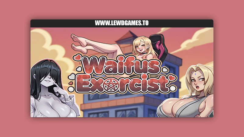 Waifus Exorcist SOUKAGAMES