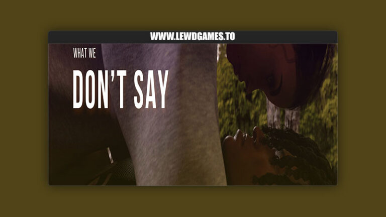 What We Don't Say DubiousMoe