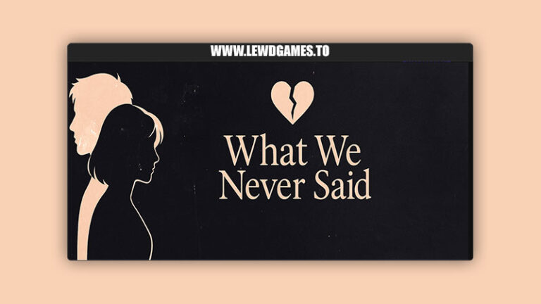 What We Never Said BaiHu Studio