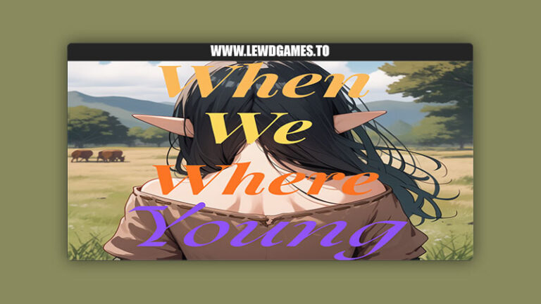 When We Were Young LunaProduction