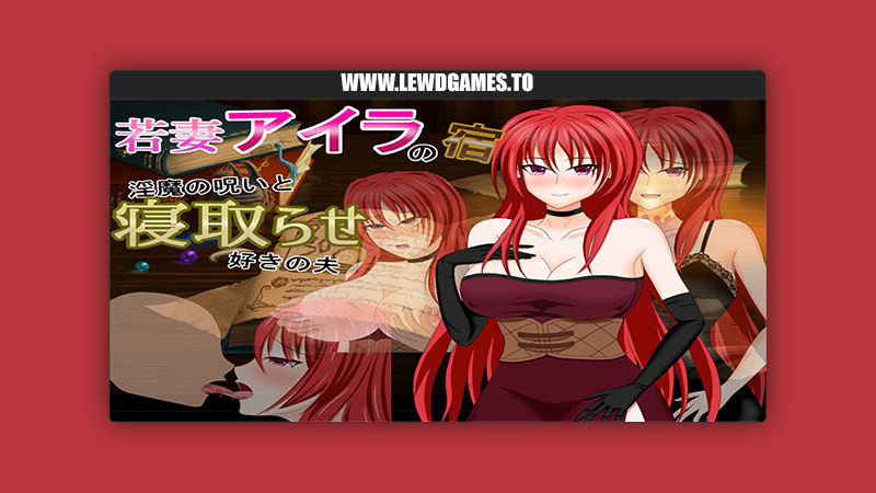 Young Wife Aira’s Inn – Husband Who Loves The Curse of The Slut and Cuckoldry